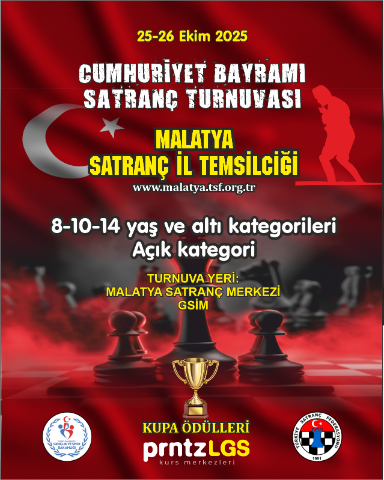 KUPA ÖDÜLLÜ CUMHURİYET BAYRAMI SATRANÇ TURNUVASI 25 - 26 EKİM 2025